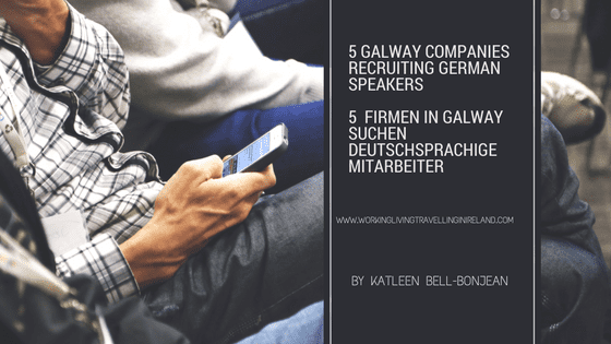 5 Galway Companies recruiting German Speakers